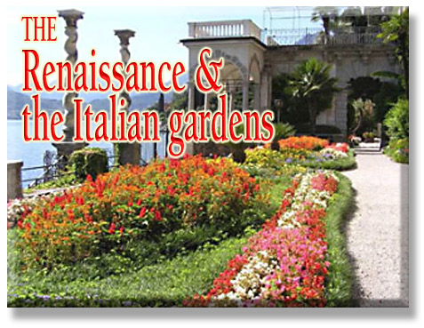 The Renaissance & Italian gardens